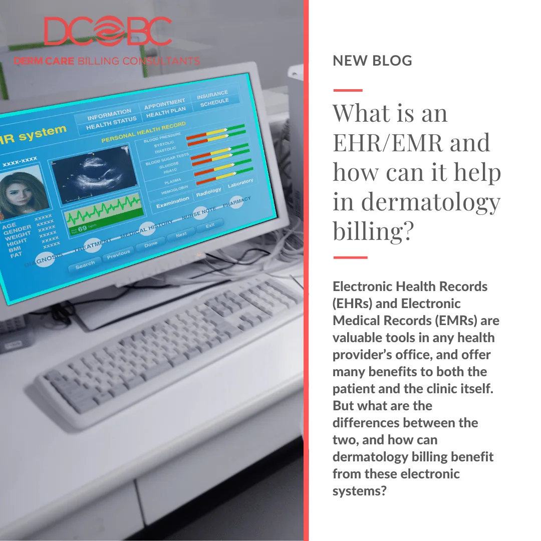What is An EHR/EMR and How Can It Help in Dermatology Billing?