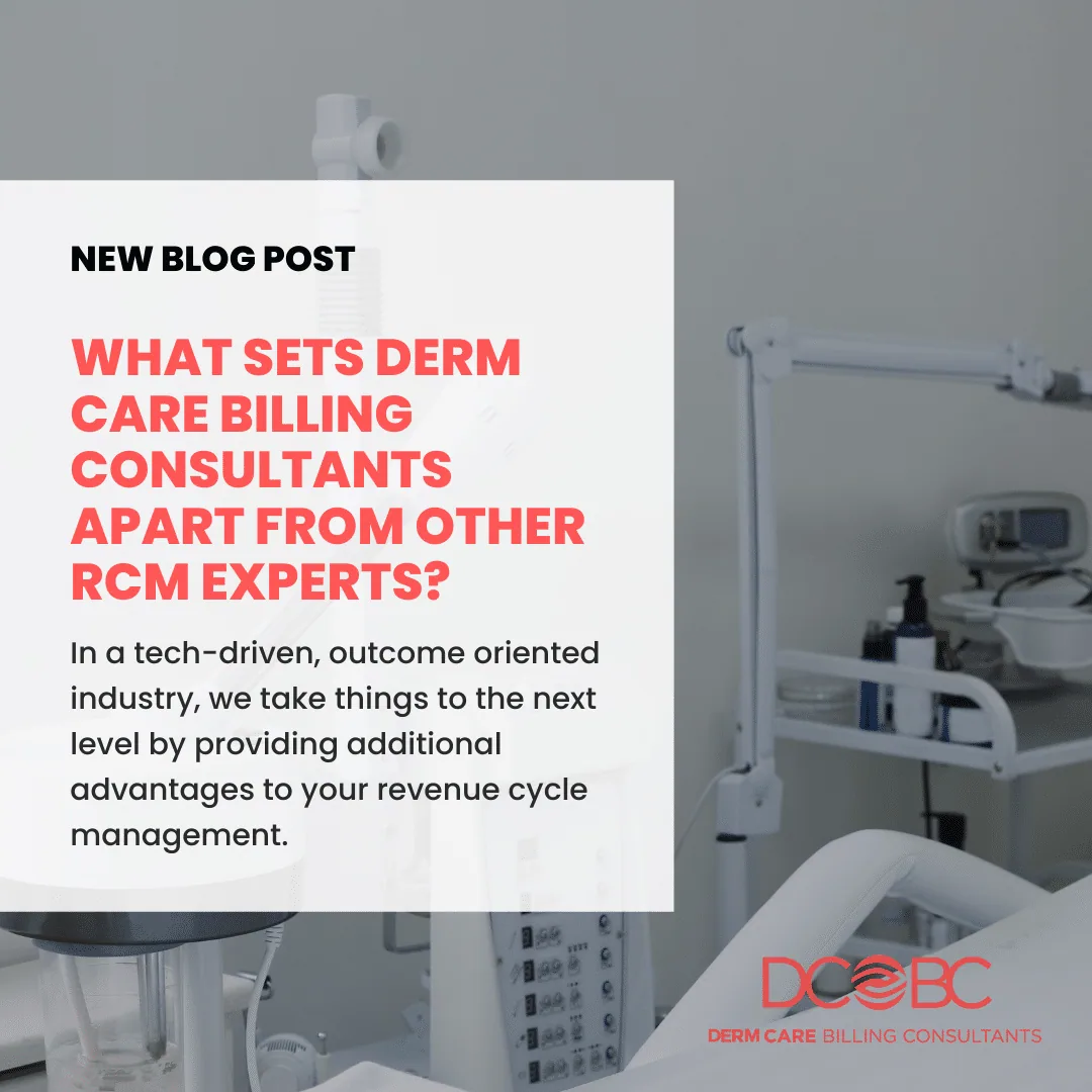 What Sets Derm Care Billing Consultants Apart from Other RCM Experts?