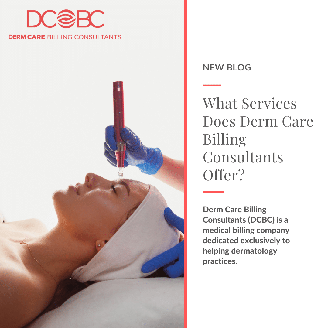 What Services Do Derm Care Billing Consultants Offer?