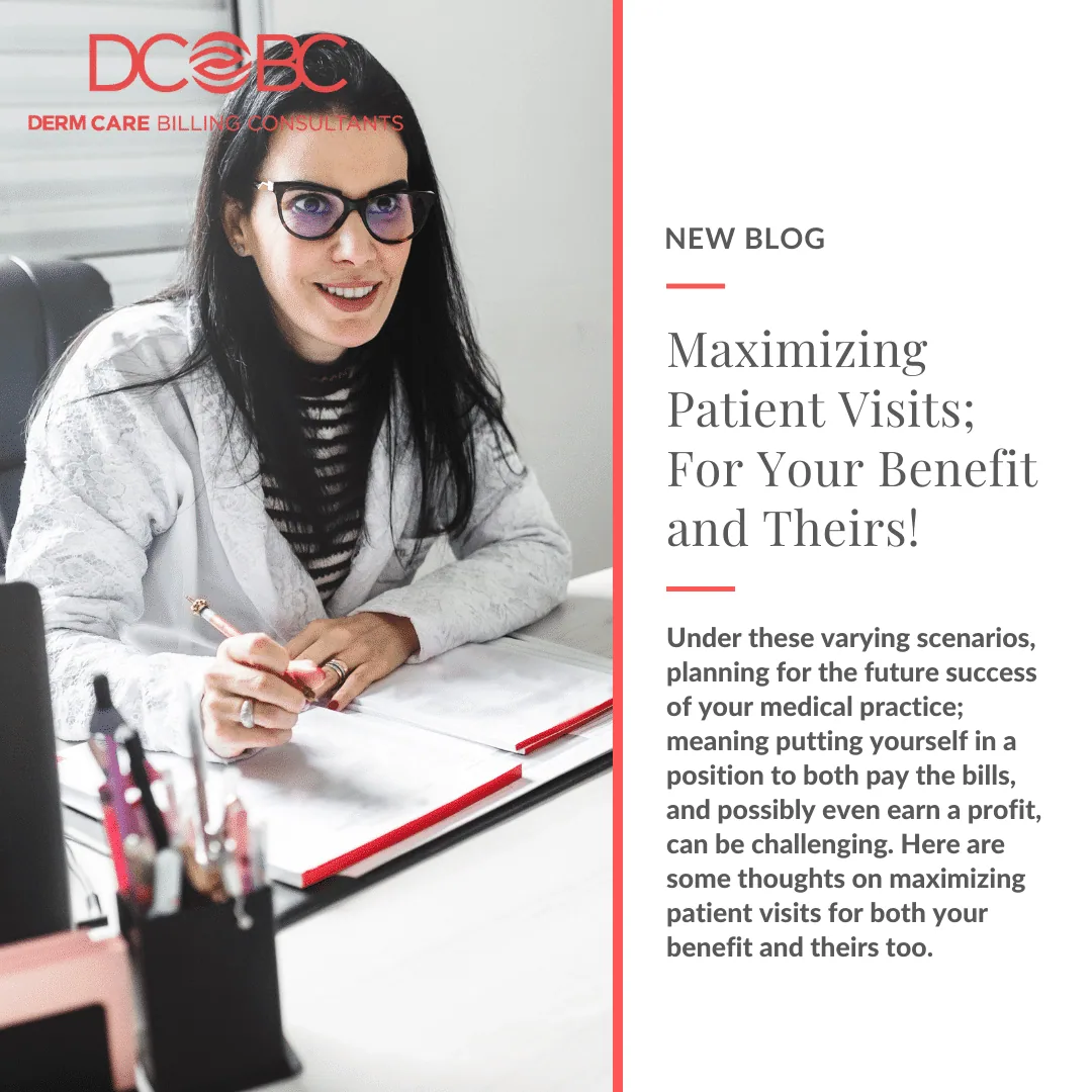 Maximizing Dermatology Patient Visits for Your Benefit and Theirs