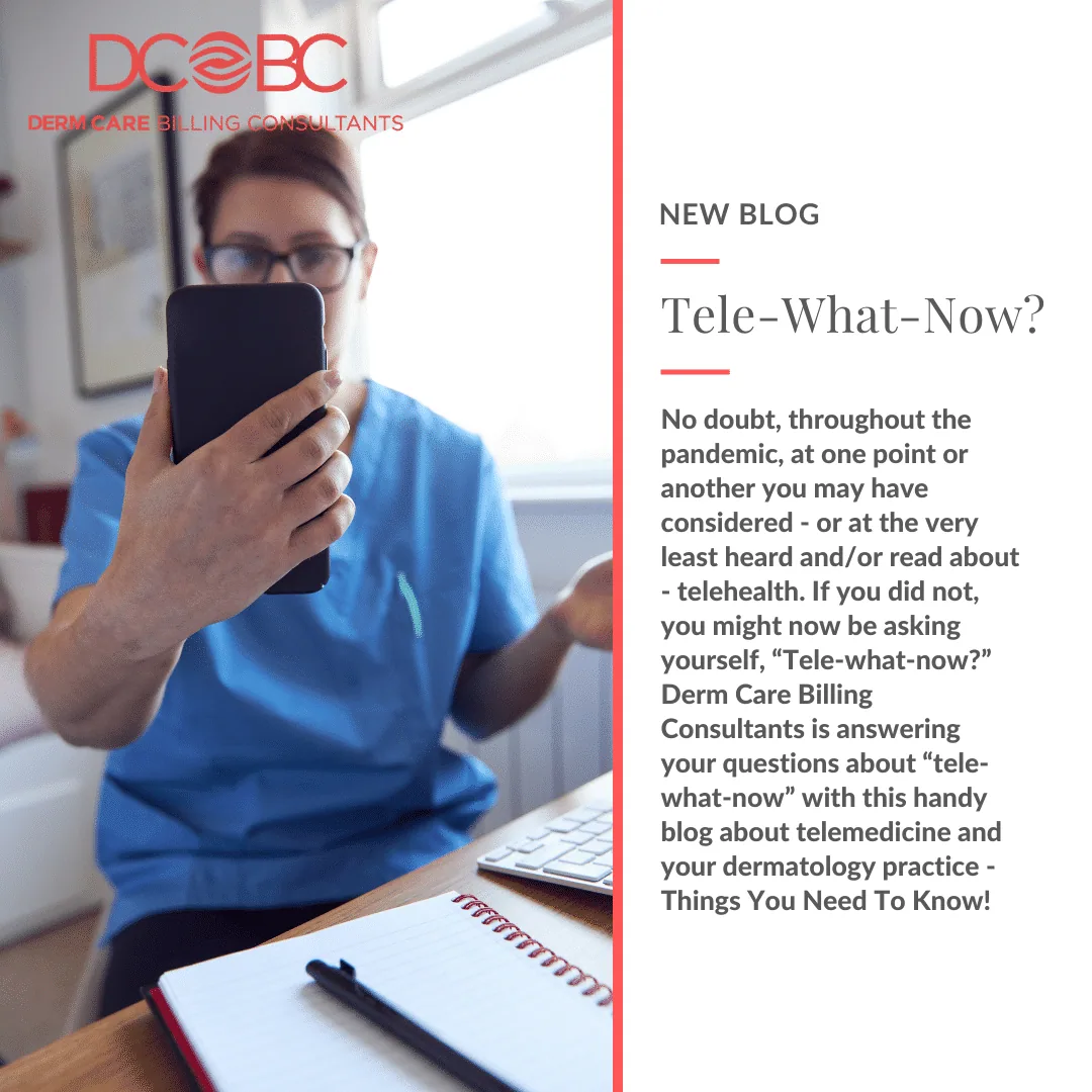 Considering Telehealth for Your Dermatology Practice