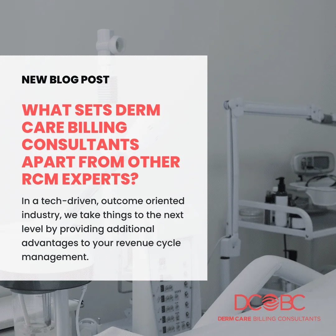 What Sets Derm Care Billing Consultants Apart from Other RCM Experts?