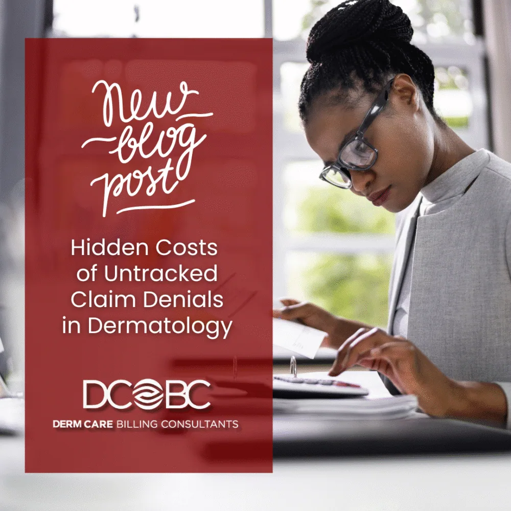 Hidden Costs of Untracked Claim Denials in Dermatology