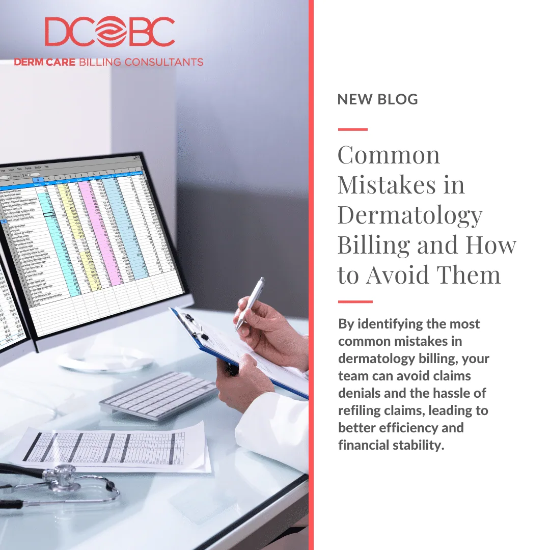 Common Mistakes in Dermatology Billing and How to Avoid Them